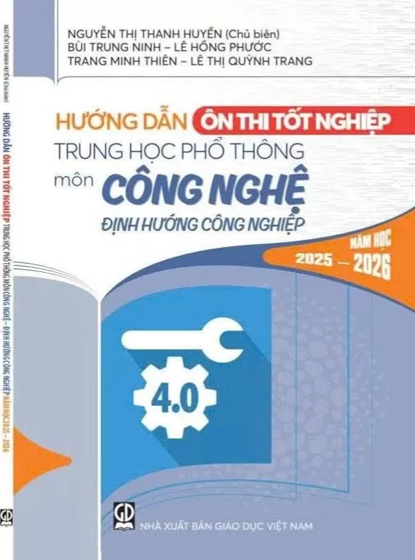 HƯỚNG DẪN ÔN THI TỐT NGHIỆP THPT MÔN CÔNG NGHỆ - ĐỊNH HƯỚNG CÔNG NGHIỆP (Năm học: 2025 - 2026)